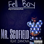Fell Boy Feat. Zanova - Mr. Scofield