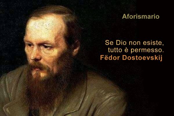 Aforismario Aforismi Frasi E Citazioni Di Fedor Dostoevskij