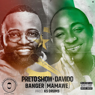Resultado de imagem para Preto Show x Davido - Banger (MamaWe) (Prod. KS Drums)