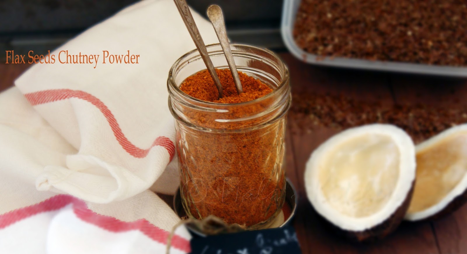 Flax Seeds Chutney Powder Agase Chutney Powder MalasKitchen