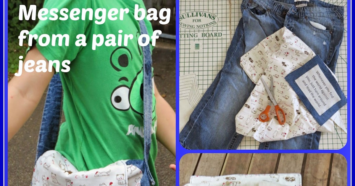 Creating my way to Success Messenger Bag from jeans an upcycle tutorial