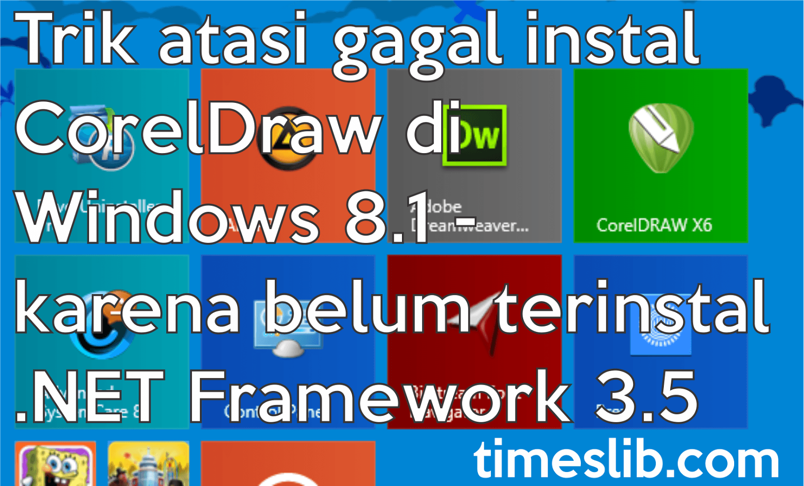 Trik atasi gagal instal CorelDraw di Windows 8.1 Trik atasi gagal instal CorelDraw di Windows 8.1