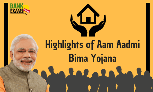 Highlights of Aam Aadmi Bima Yojana 