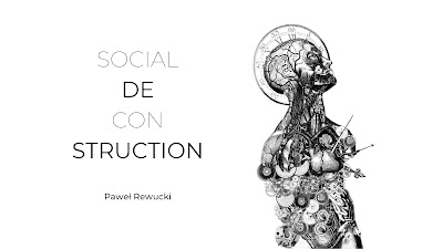 Social Deconstruction © Paweł Rewucki Social Deconstruction © Paweł Rewucki