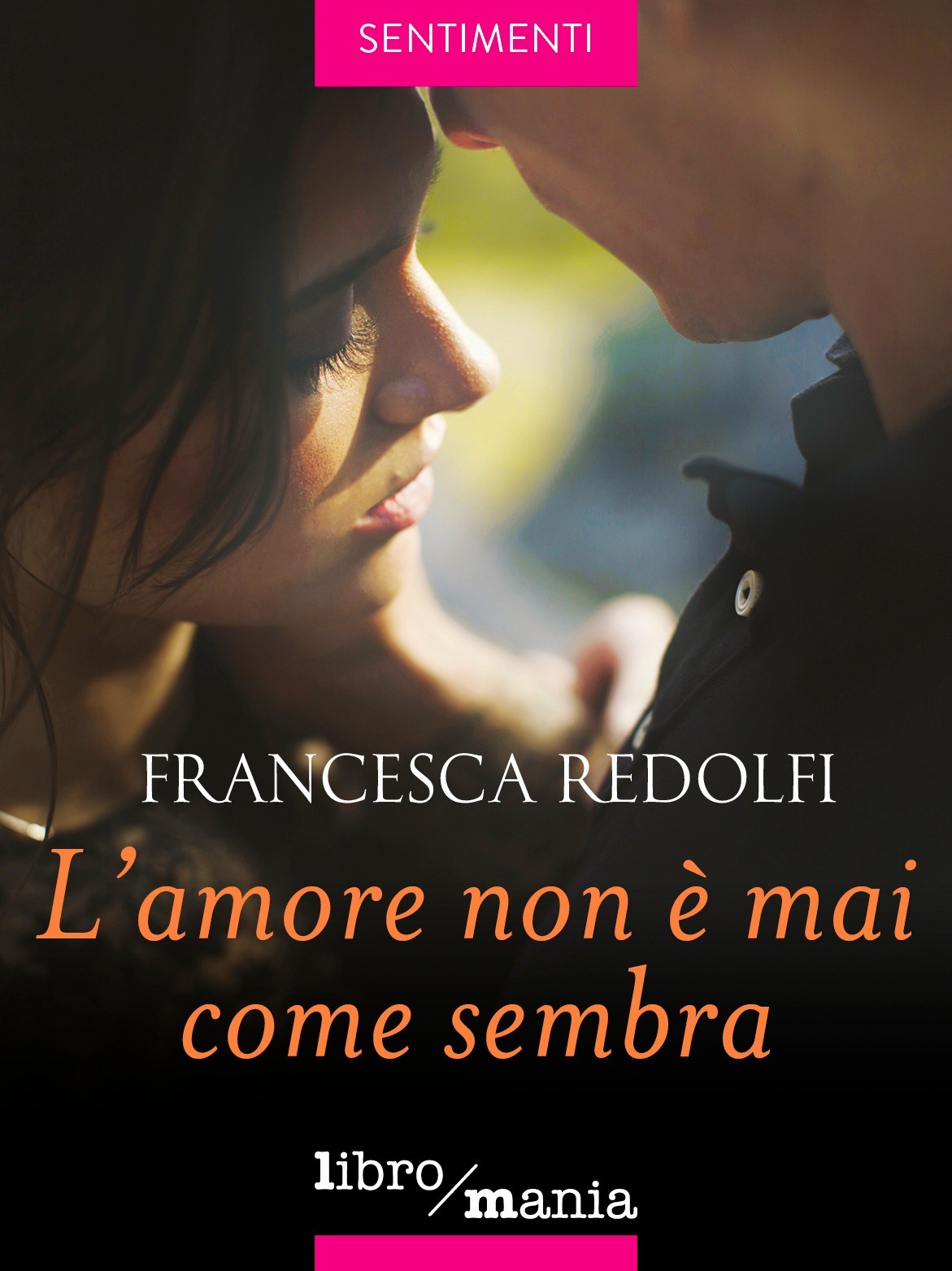 Recensione L’Amore Non È Mai Come Sembra Di Francesca Redolfi — Once Upon A Time A Book Recensione L’Amore Non È Mai Come Sembra Di Francesca Redolfi — Once Upon A Time A Book