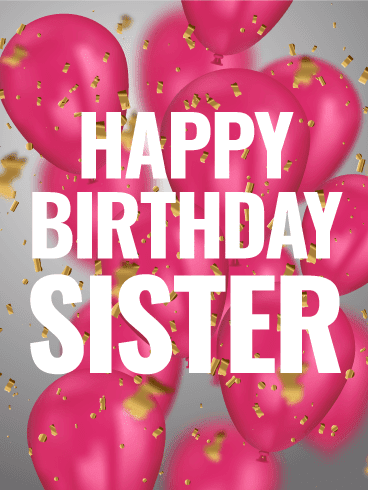 49 Best Happy Birthday Sister Wishes Quotes And Messages Best