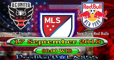 Prediksi Bola855 DC United vs New York Red Bulls 17 September 2018 Prediksi Bola855 DC United vs New York Red Bulls 17 September 2018