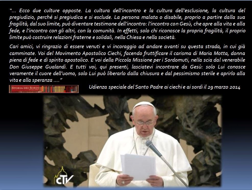 Discorso Papa Francesco Ieri Testo Di tutto e di tutti circa il mondo della Sordità : Il Papa ai sordi e