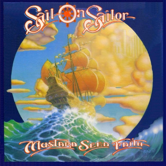 100 Greatest CCM Albums of the '70s 86 SAIL ON SAILOR by Mustard Seed Faith (1975)