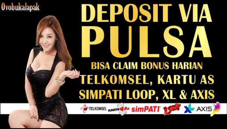 Inilah Panduan Slot Deposit Via Pulsa Judi Slot Online