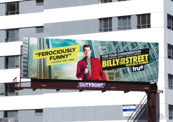 Billy on the Street 2016 Emmy consideration billboard Billy on the Street 2016 Emmy consideration billboard