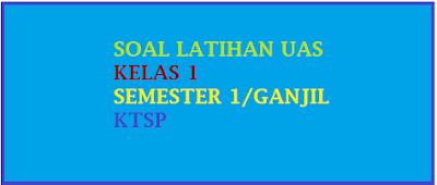Download Soal Latihan UAS B. Indonesia kelas 1 sd/ mi semester 1 ganjil/ gasal sesuai kurikulum ktsp untuk tahun 2016 2017 docx doc pdf