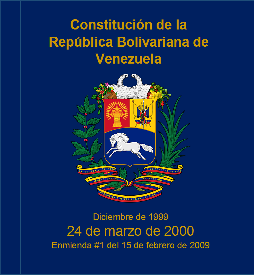 LA CONSTITUCIÓN DE LA REPÚBLICA BOLIVARIANA DE VENEZUELA LA CONSTITUCIÓN DE LA REPÚBLICA BOLIVARIANA DE VENEZUELA