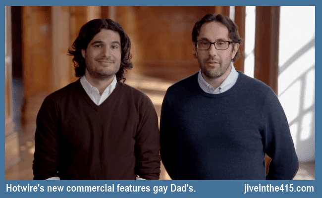 Hotwire's new commercial features two gay Dad's.