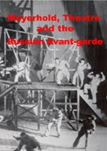 Meyerhold Theatre and the Russian Avant-garde