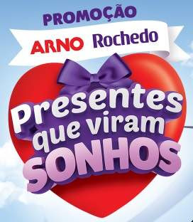 Cadastrar Promoção Arno Rochedo 2018 Presentes Que Viram Sonhos 50 Mil Reais