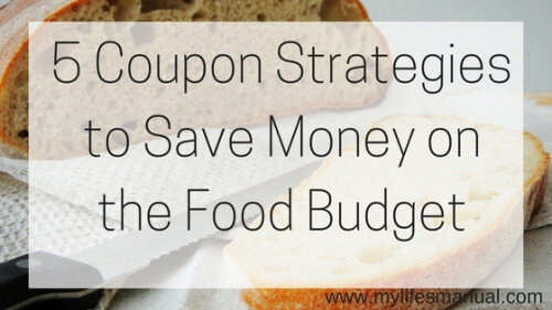 5 Coupon Strategies to Save Money on the Food Budget