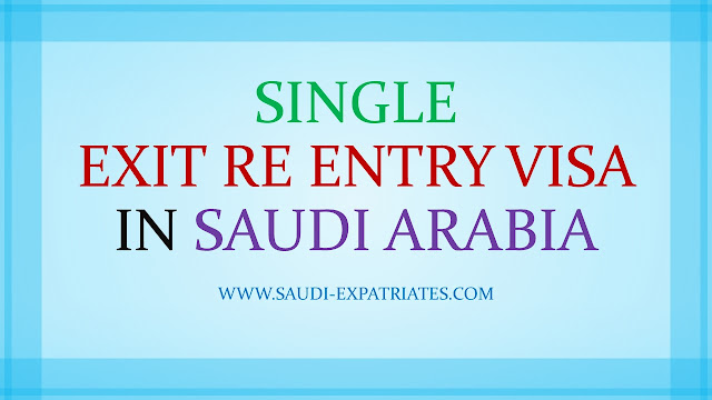 SINGLE EXIT REENTRY VISA KSA