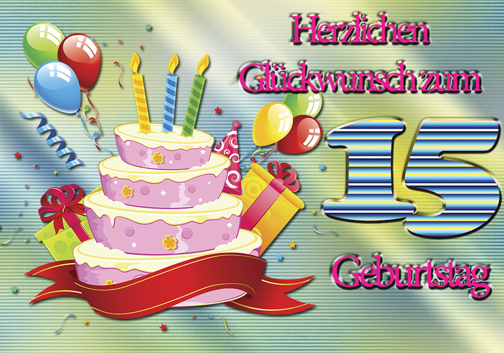 Alles Gute zum Geburtstag Herzlichen Glückwunsch zum 15. Geburtstag Junge