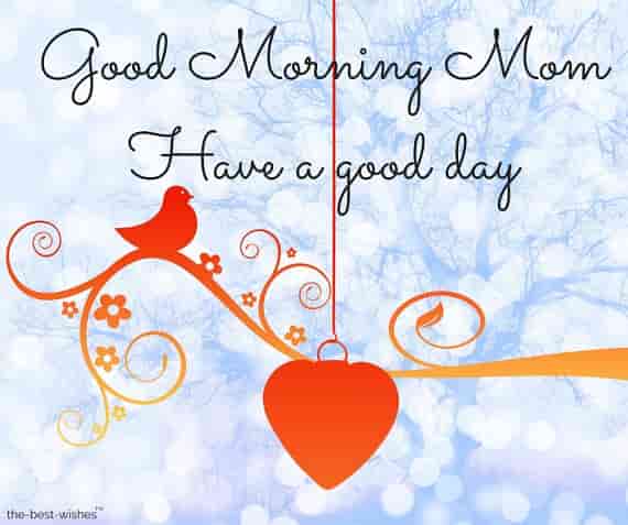good-morning-mom-have-a-good-day good morning mom have a good day