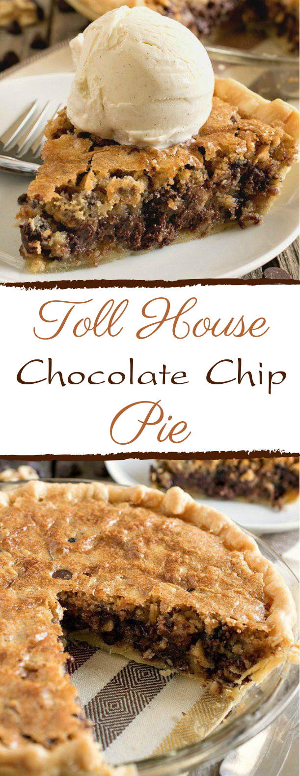 Toll House Chocolate Chip Pie #deliciousdessert #chocolate Toll House Chocolate Chip Pie #deliciousdessert #chocolate