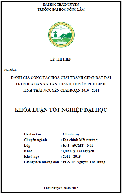 Đánh giá công tác hòa giải tranh chấp đất đai trên địa bàn xã Tân Thành huyện Phú Bình tỉnh Thái nguyên giai đoạn 2010 – 2014