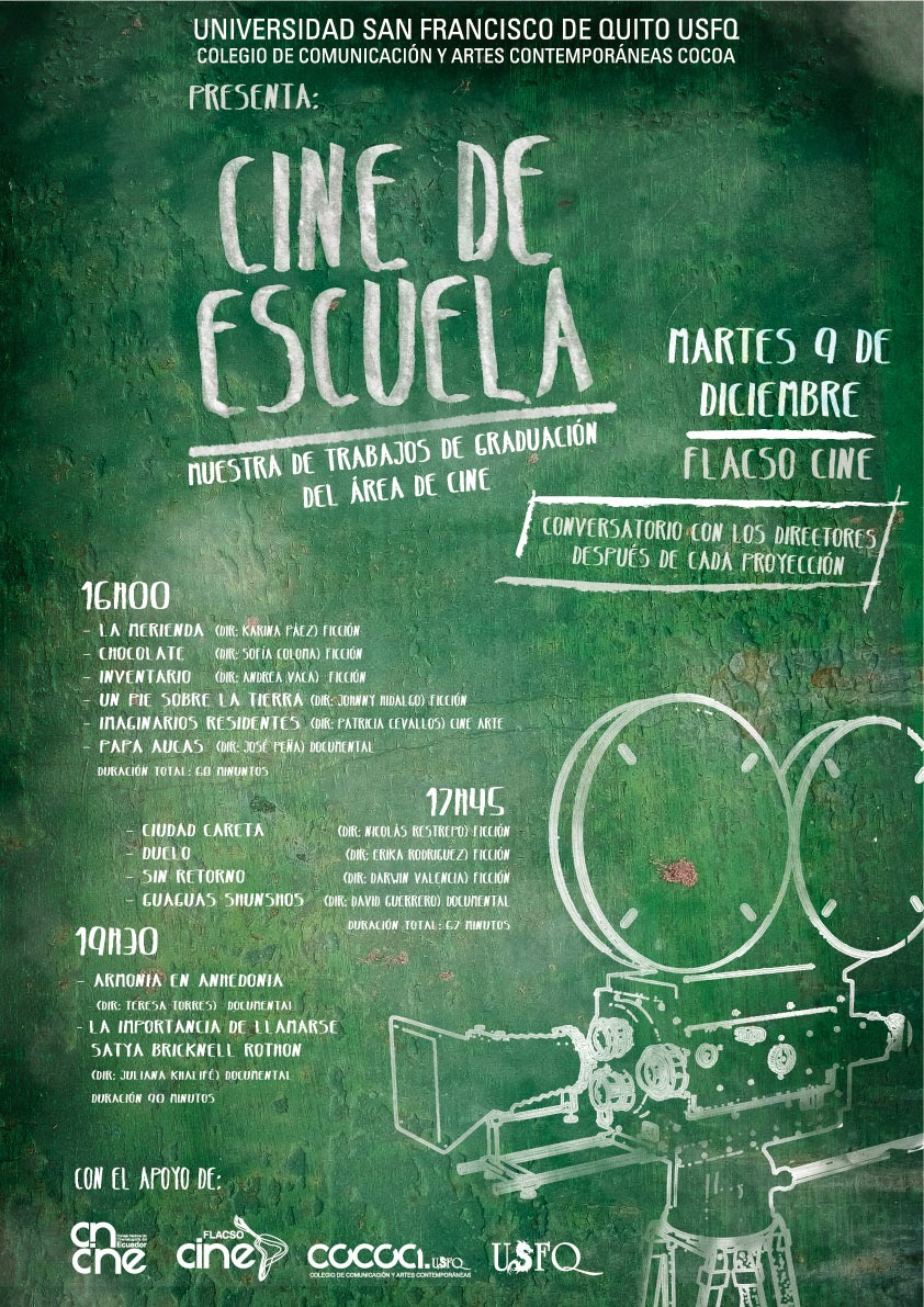 "Cine de Escuela" muestra de trabajos de graduación del área de cine. 09 diciembre, 16h00. Flacso Cine