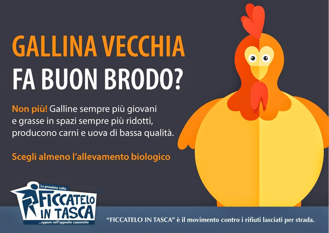 Ficcatelo in Tasca Movimento contro i rifiuti lasciati per strada. Gallina vecchia fa buon brodo? Ficcatelo in Tasca Movimento contro i rifiuti lasciati per strada. Gallina vecchia fa buon brodo?
