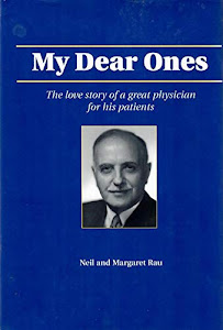 "My Dear Ones": The Love Story of a Great Physician for His Patients