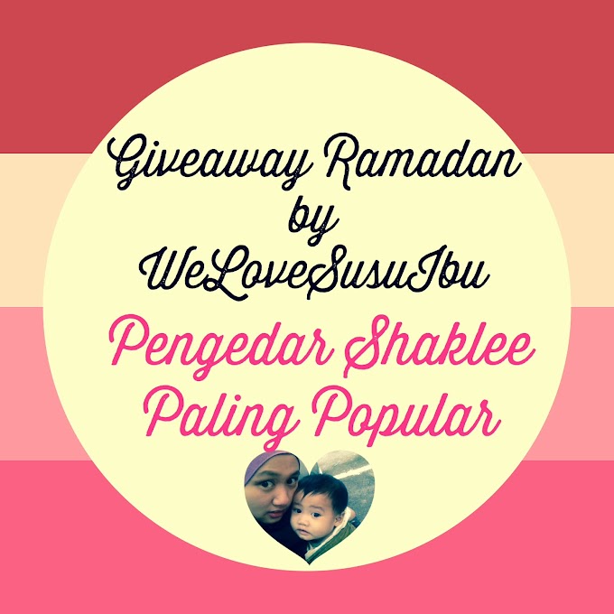  'Ramadan Giveaway by WeLoveSusuIbu (Pengedar Shaklee Paling Popular)'