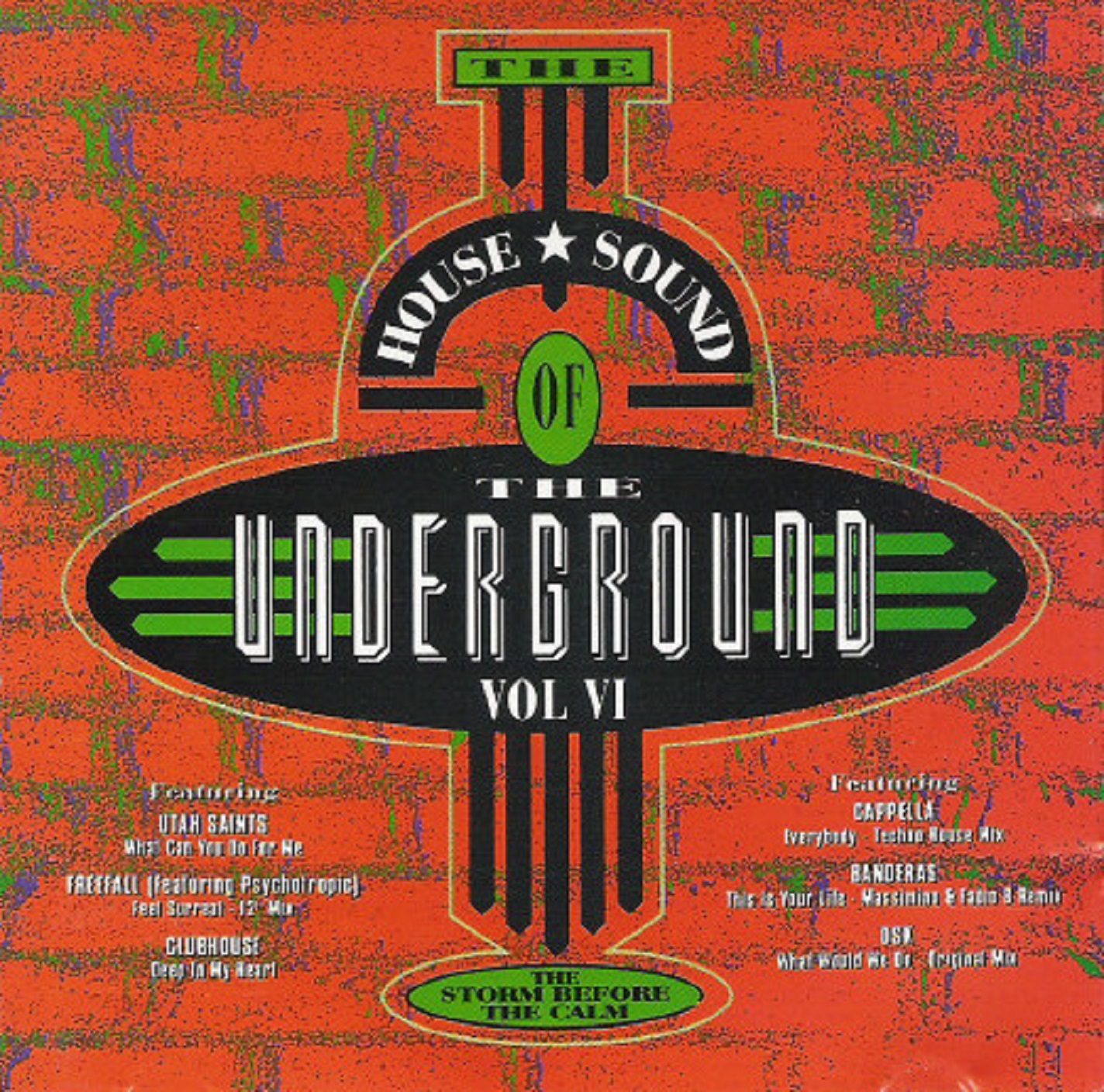 The House Sound Of The Underground Vol. VI The Storm Before The Calm (CD Compilation) FLAC The House Sound Of The Underground Vol. VI The Storm Before The Calm (CD Compilation) FLAC