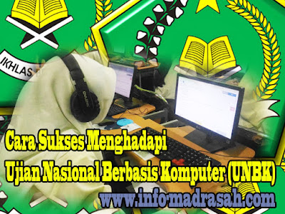 Cara Sukses Menghadapi Ujian Nasional Berbasis Komputer Cara Sukses Menghadapi Ujian Nasional Berbasis Komputer