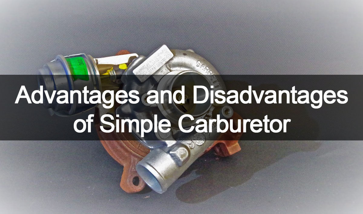 advantages and disadvantages of simple carburetor