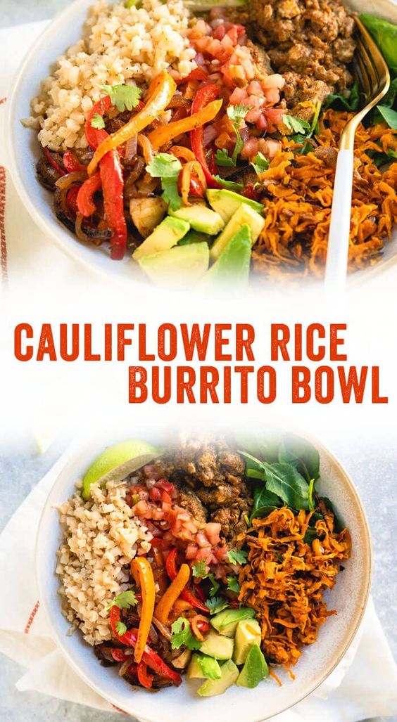 Burrito Bowl with Cauliflower Rice Vegan Recipes Low Carb