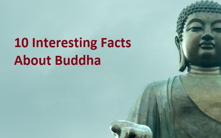 10 Interesting Facts About Buddha - Peaceful Of Life