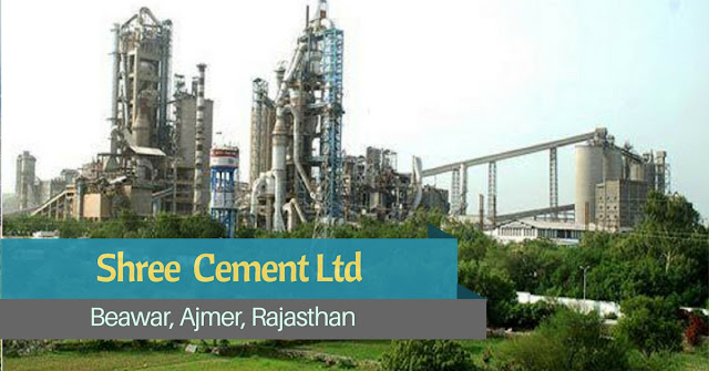 Shree Cement Plant, Beawar - Rajasthan