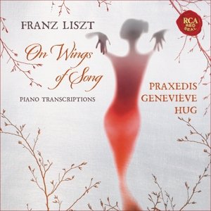 On Wings of Song - Liszt - Praxedis Genevieve Hug - RCA Red Seal