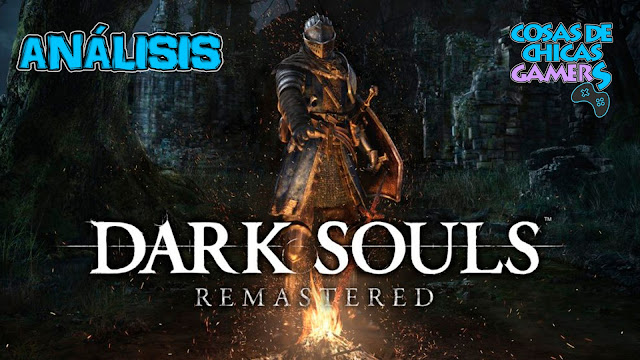 Análisis Dark Souls Remastered