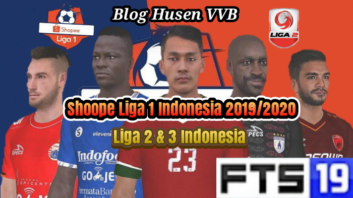 FTS Mod Shopee Liga 1 2 3 Indonesia 2019/2020 Apk+Data Obb ...