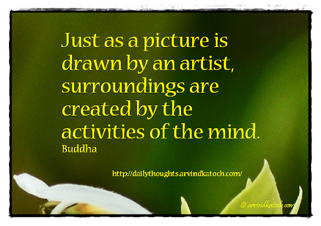 Daily Thought, Quote, Buddha, Artist, Picture, surroundings, artist, mind, 