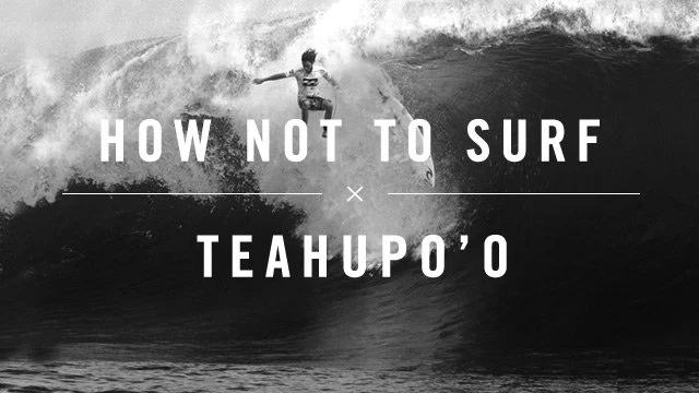 How NOT To Surf Teahupo o