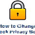Change Privacy Settings On Facebook | Update