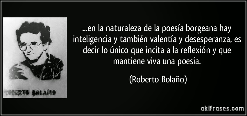 Frase Bolaño sobre Borges