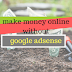 Make money online from blogging without google adsense
