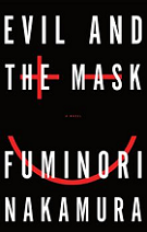 Evil and the Mask by Fuminori Nakamura book cover