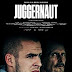 Sinopsis Film Juggernaut (2017) : jalan cerita, trailer film dan info film