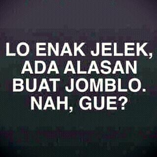 Kumpulan Gambar Kata Sindiran untuk Jomblo Lucu Bikin Ketawa Ngakak Kumpulan Gambar Kata Sindiran untuk Jomblo Lucu Bikin Ketawa Ngakak