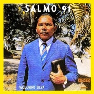 Valdomiro Silva - Salmo 91