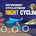 Night Cycling - 2nd Edition | Guwahati Cyclothon