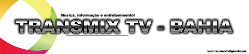 TRANSMIX TV - BAHIA